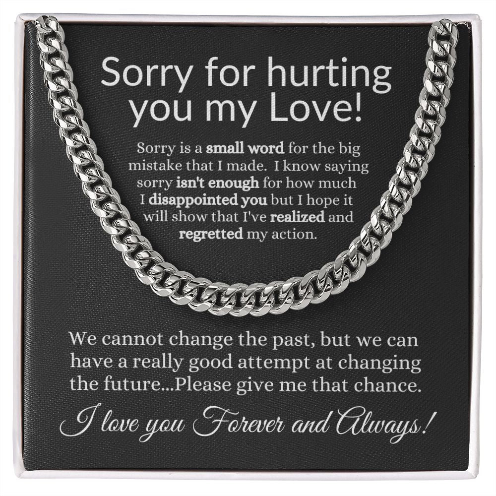 Sorry for hurting you my Love! I Cuban Link Necklace ...