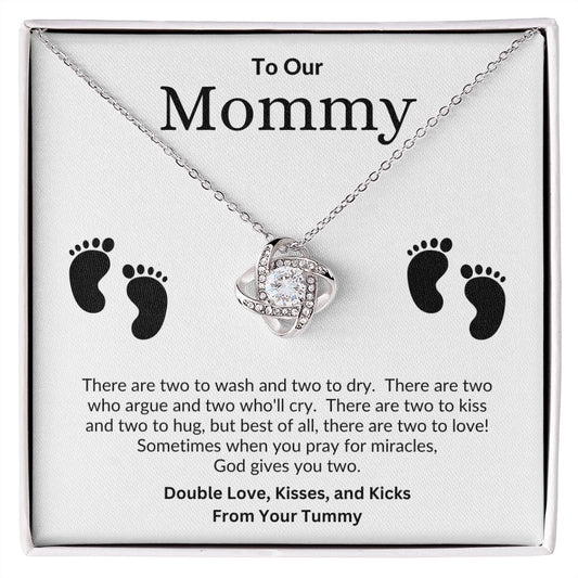 To Our Mommy I God Gives You Two
