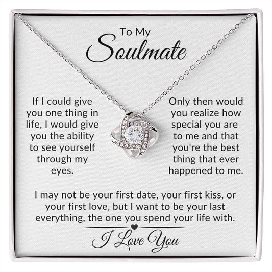To My Soulmate I If I Could Give You One Thing