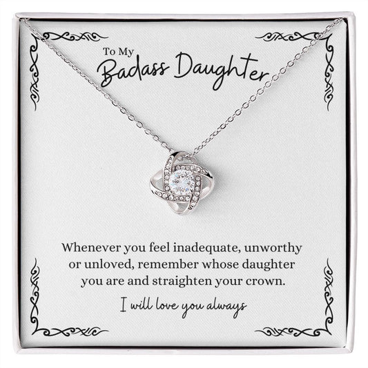 To My Badass Daughter I Remember Whose Daughter You Are