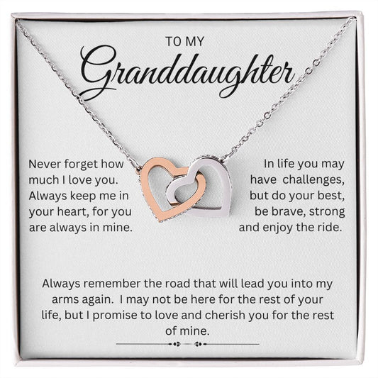 To My Granddaughter I Never Forget How Much I Love You