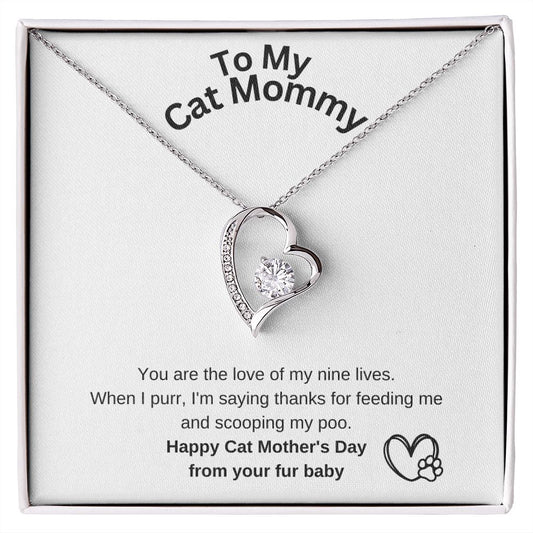 To My Cat Mommy I You Are The Love Of My Nine Lives