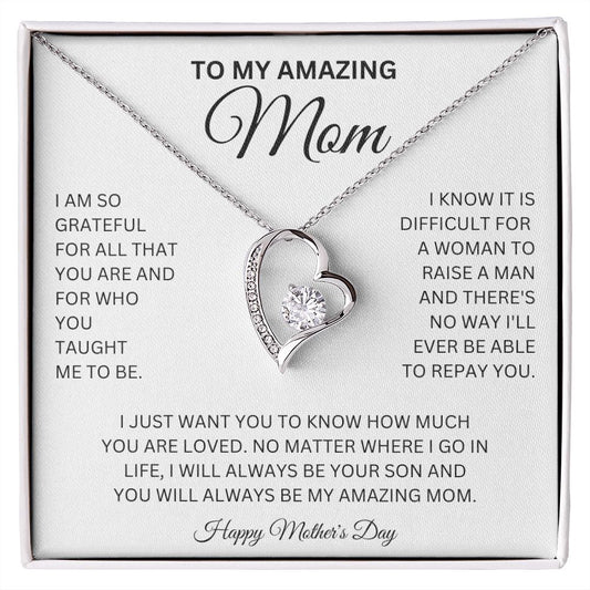 To My Amazing Mom I I Will Always Be Your Son I Happy Mother's Day